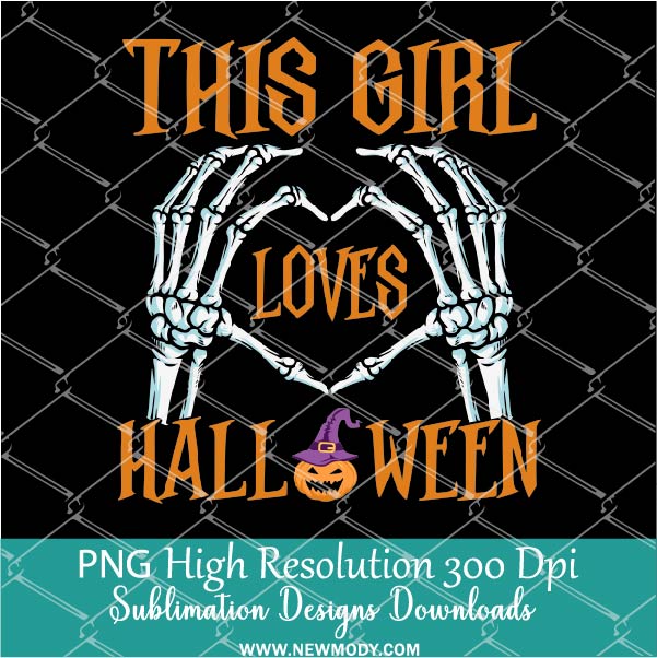 This girl loves Halloween PNG For Sublimation, Halloween PNG