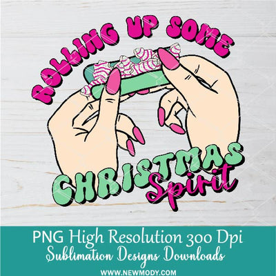 Rolling Up Some Christmas Spirit PNG, Retro Pink Christmas Tree Cake Sublimation PNG, Funny Xmas Christmas Digital Download