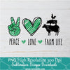 Peace Love Farm Life PNG For Sublimation