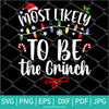 Most Likely to be the Grinch SVG PNG, Funny Christmas shirts SVG, Sublimation design DTF print digital Download
