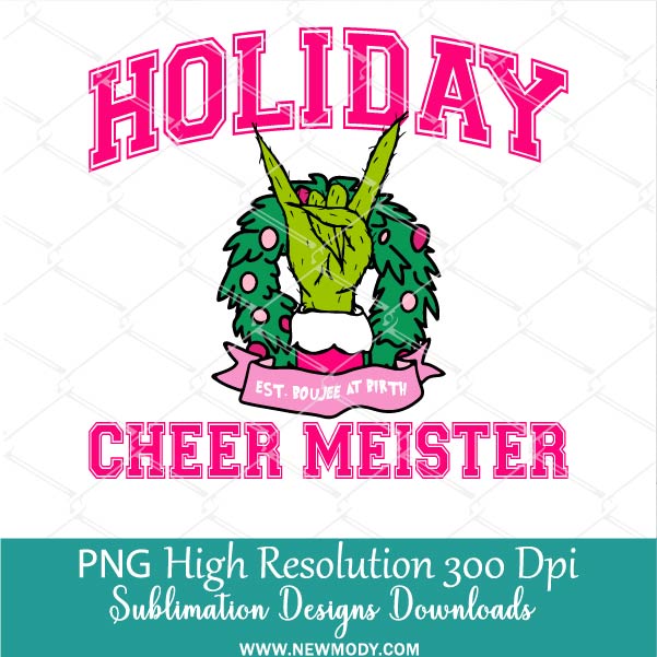 Holiday Cheer Meister PNG, Christmas Sublimation PNG and Dtf Digital download