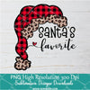 Santa's Favorite PNG For Sublimation, Christmas PNG, Santa PNG