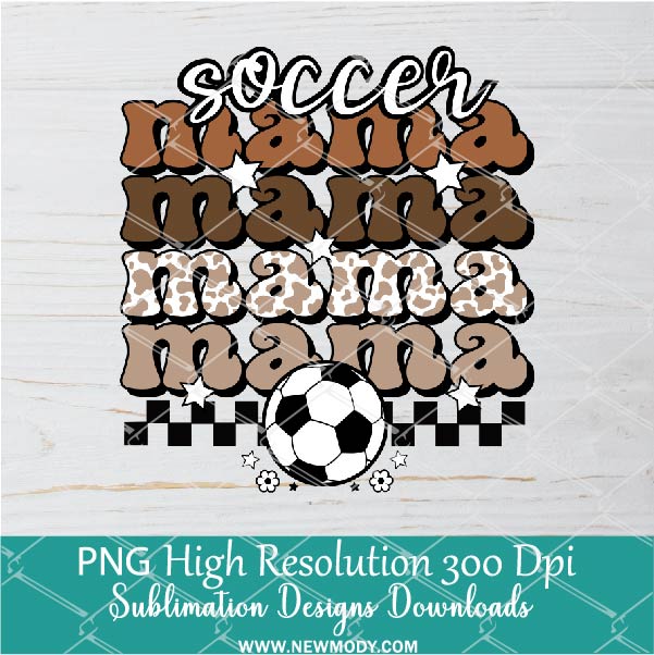 Soccer Mama PNG For Sublimation, Footbal PNG