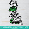 Stay Safe And Healthy SVG , Quarantine 2020 , Stay Home SVG - Newmody