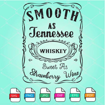 Smooth as Tennessee SVG - Whiskey Sweet as Strawberry Wine SVG Newmody