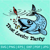 That Looks Tasty SVG - Fishing SVG - Fish SVG - Humor SVG - Bass Fish SVG - Newmody