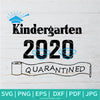Kindergarten Graduation SVG - Quarantined SVG - Class of 2020 Svg - Newmody
