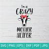 I'm A Crazy Mother Heifer  SVG - Mother Heifer SVG - Heifer SVG - Heifer  head bandana SVG - Newmody