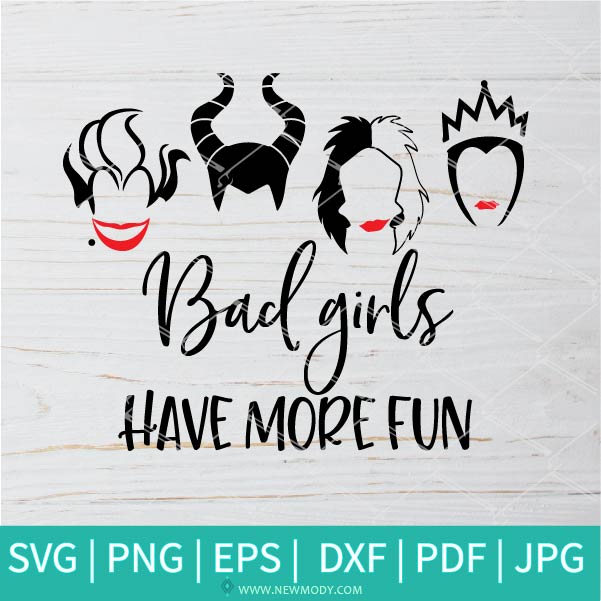 Bad Girls Have More Fun SVG - Bad Girls Have More Fun PNG - Newmody