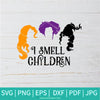 I Smell Children SVG - Colored hocus pocus SVG - Sanderson Sisters SVG - Newmody