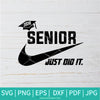 Senior Just Did It SVG - Nike Just Do It SVG - Graduation 2020 SVG - Newmody