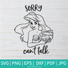 Sorry Can't Talk SVG - Little Mermaid Ariel - Sorry Can't Talk PNG - Newmody
