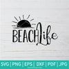 Beach Life SVG - Summer Beach SVG - Summer SVG - Beach SVG - Newmody