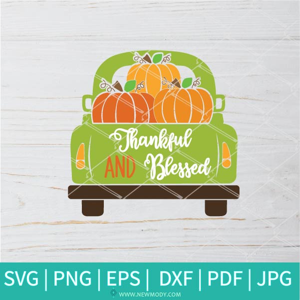 Thanksgiving Truck SVG - Thankful Grateful Blessed  SVG - Fall svg - Autumn SVG - Newmody