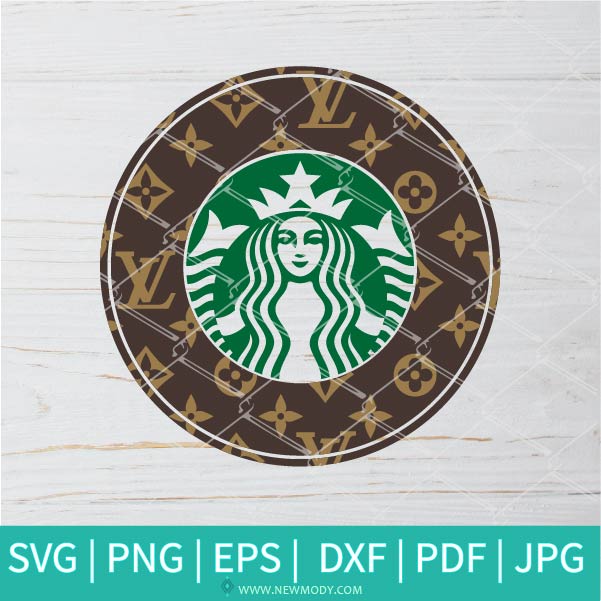 Louis Vuitton Starbucks SVG - Louis Vuitton SVG - Starbucks SVG - Newmody