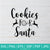 Cookies For Santa SVG - Santa SVG - Halloween SVG - Christmas SVG