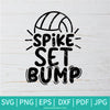 Bump Set Spike SVG - Volleyball svg - Volleyball Mom SVG - Newmody