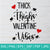 Thick Thighs Valentine Vibes SVG -  Valentine's Day  SVG - Valentines Hearts SVG - Valentine Vibes SVG - Love SVG - Heart SVG