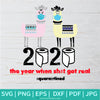 Llama SVG - 2020 The Year When Shit Got Real SVG -Quarantined SVG - Newmody