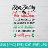 Dear Daddy This Christmas I'll Be Snuggled Up In Mommy's Tummy SVG - Christmas SVG - Daddy SVG - First Time Dad SVG - Newmody