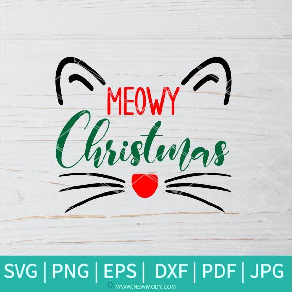 Meowy Christmas SVG - Christmas SVG - Cats SVG - Meow SVG - Newmody