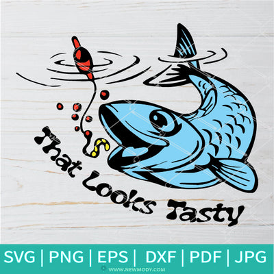 That Looks Tasty SVG - Fishing SVG - Fish SVG - Humor SVG - Bass
