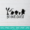 Be Our Guest SVG - Beauty and the Beast SVG - Disney SVG - Newmody