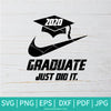 Graduate Just Did It SVG - Nike Just Do It SVG - Graduation 2020 SVG - Senior 2020 - Newmody