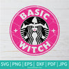 Basic Witch SVG - Hocus Pocus SVG - A Bunch Of Hocus Pocus SVG - Starbucks SVG