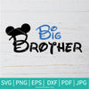 Big Brother SVG - Mickey Mouse SVG - Newmody