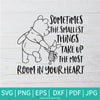 Sometimes The Smallest Things SVG - Winnie The Pooh SVG - Newmody