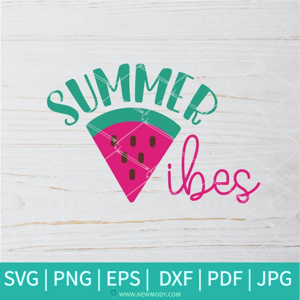Summer Vibes SVG - Summer Svg - Good Vibes SVG - Newmody