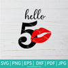 Hello 50 SVG - 50th Birthday Svg -  Birthday Svg - Newmody
