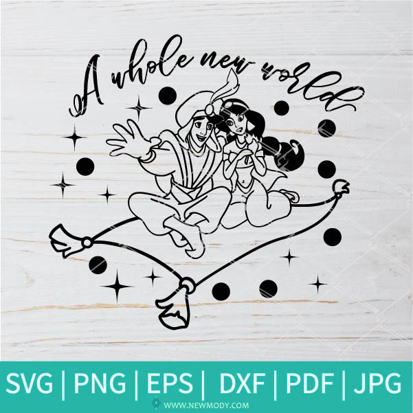 A Whole New World SVG - A Whole New World PNG - Aladdin SVG - Newmody