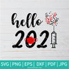 Hello 2021  svg - 2021 Svg - Happy New Year 2021 SVG - Cheers 2021 SVG-  Funny New Year SVG - Newmody