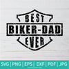 Best Biker Dad Ever SVG - father's day SVG - Dad SVG - Father SVG - Newmody