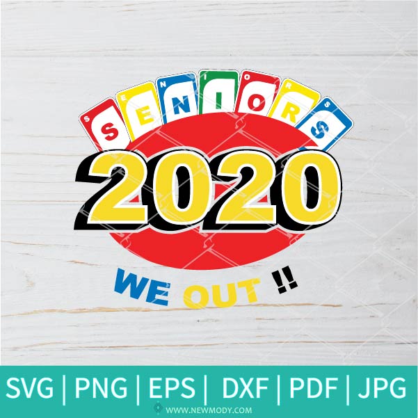Seniors 2020 We Out SVG - Uno SVG - Uno Card SVG - Uno out SVG - Newmody