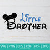 Little Brother SVG - Mickey Mouse SVG - Newmody
