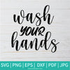 Wash Your Hands SVG - Quarantine 2020 SVG - Newmody