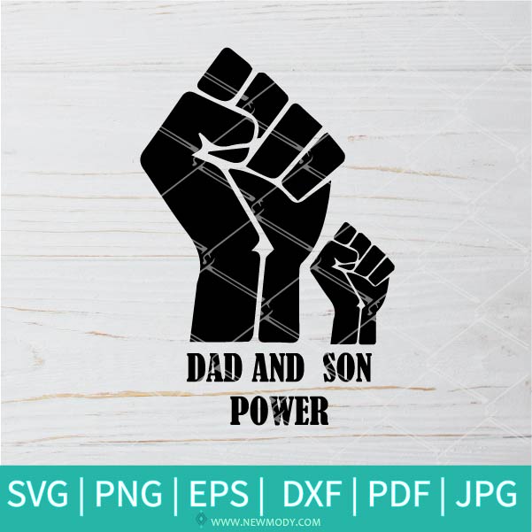 Dad And Son Power SVG - father's day SVG - Dad SVG - Power SVG - Newmody