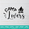 Camp Lovers SVG - Adventure Time svg - Camp SVG - Happy Camper SVG - Newmody