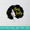 Boss Lady SVG - African Queen SVG - Black Girl Magic SVG - Afro Woman SVG - Newmody
