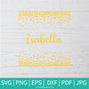 Confetti SVG Isabella Custom order - Newmody