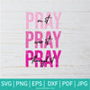 Pray On it SVG - Pray For It SVG - Pray Throught It SVG - Hands Praying SVG - Prayers Svg - Newmody