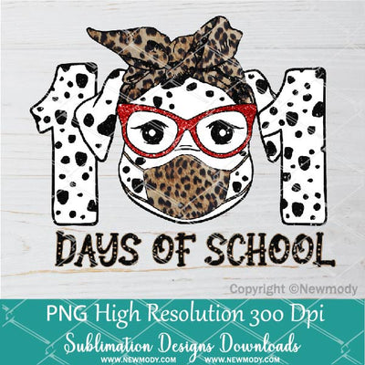 101 Days of School PNG Sublimation Design - Dalmatian Dog with Leopard bandana and face mask PNG - Newmody