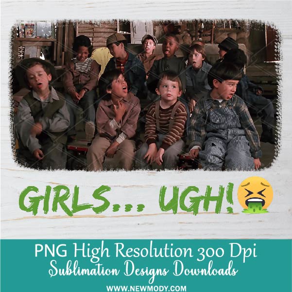 Girls ugh PNG | little rascals 90's movie boys | Funny Valentine 2023 Sublimation Design