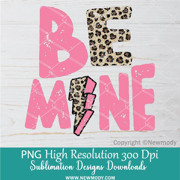 Be Mine Valentine PNG Sublimation Design | Retro Pink glitter Lightning bolt Leopard Print PNG
