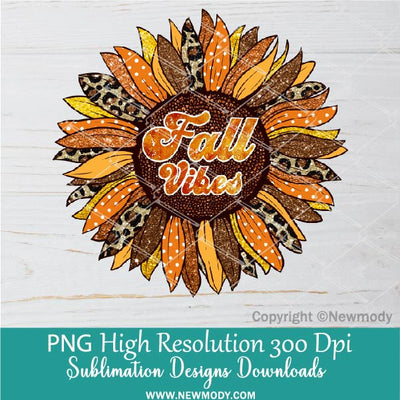 Fall Vibes Sunflower PNG Sublimation | Autumn Sublimation - Newmody