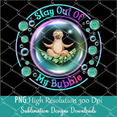 Stay Out Of My Bubble PNG Sublimation Design - Sloth With Leopard Mask PNG - Newmody