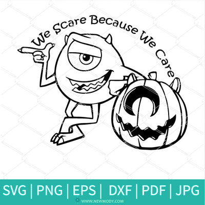 We Scare Because We Care SVG - Monster Inc SVG - Newmody